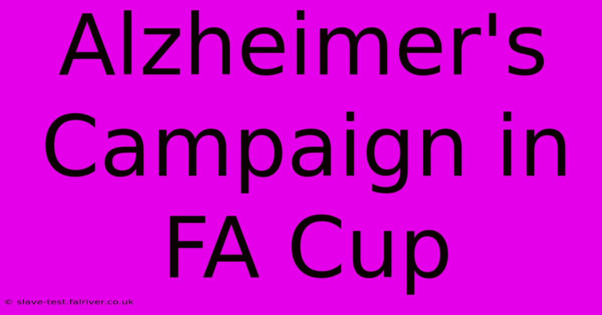 Alzheimer's Campaign In FA Cup