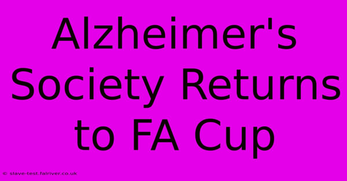 Alzheimer's Society Returns To FA Cup