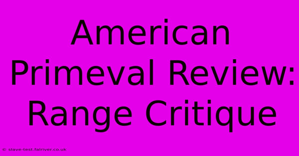 American Primeval Review: Range Critique