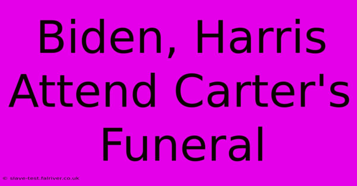 Biden, Harris Attend Carter's Funeral