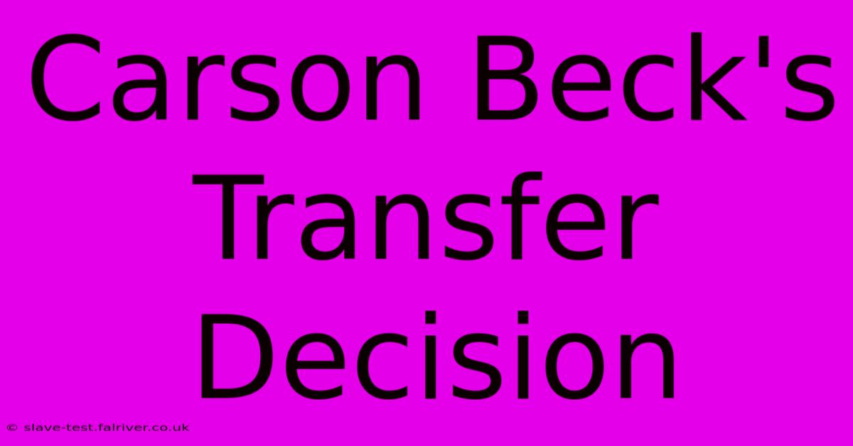 Carson Beck's Transfer Decision