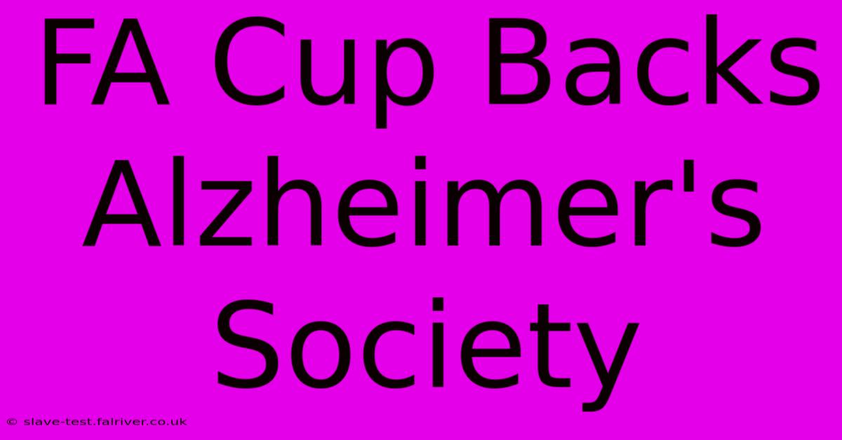 FA Cup Backs Alzheimer's Society