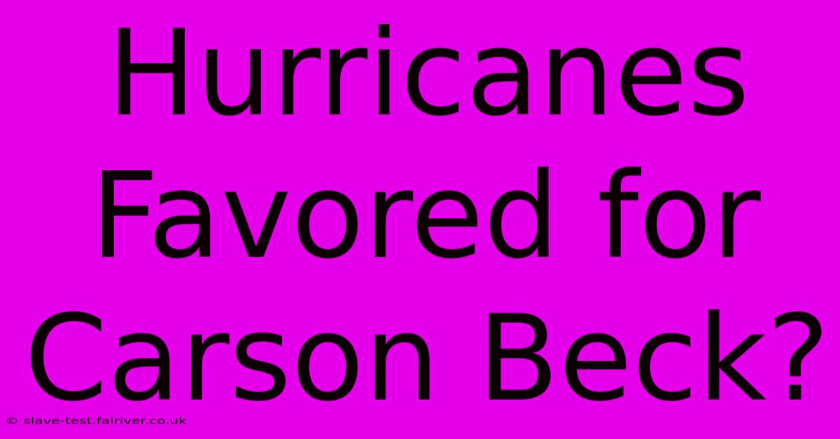 Hurricanes Favored For Carson Beck?