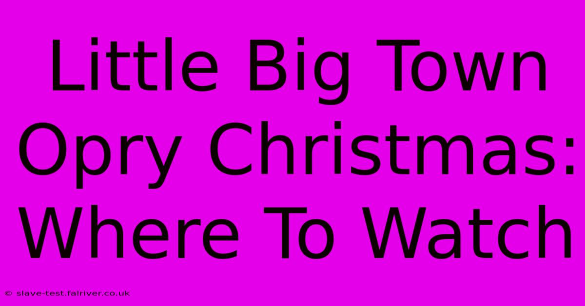 Little Big Town Opry Christmas Where To Watch