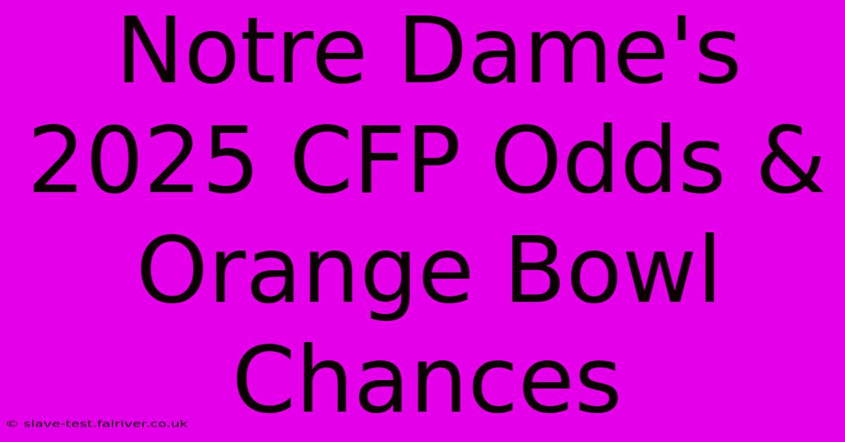 Notre Dame's 2025 CFP Odds & Orange Bowl Chances