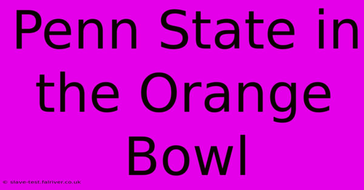 Penn State In The Orange Bowl