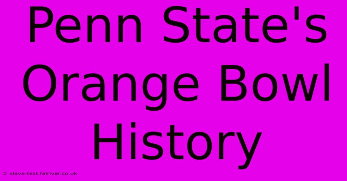 Penn State's Orange Bowl History