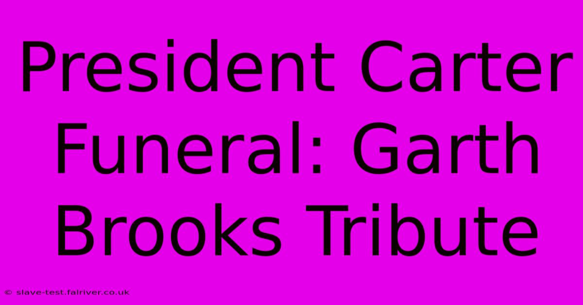 President Carter Funeral: Garth Brooks Tribute