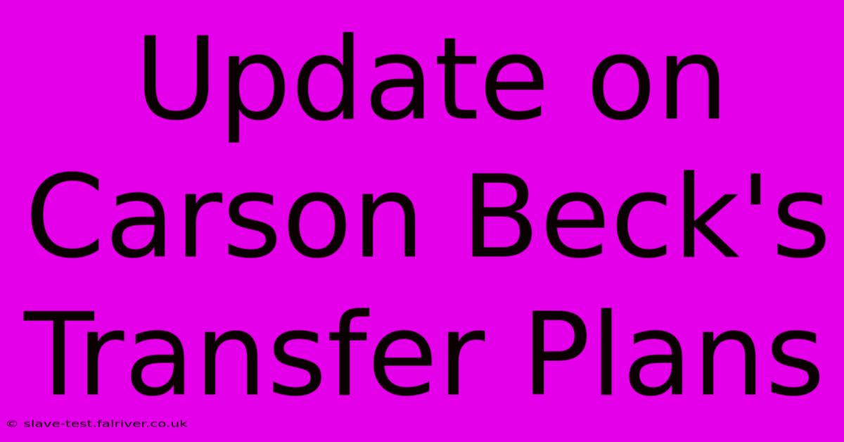 Update On Carson Beck's Transfer Plans